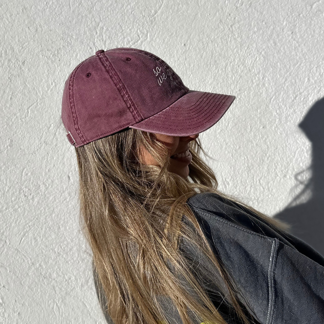 CAP "So What We Go Out" - Burgundy