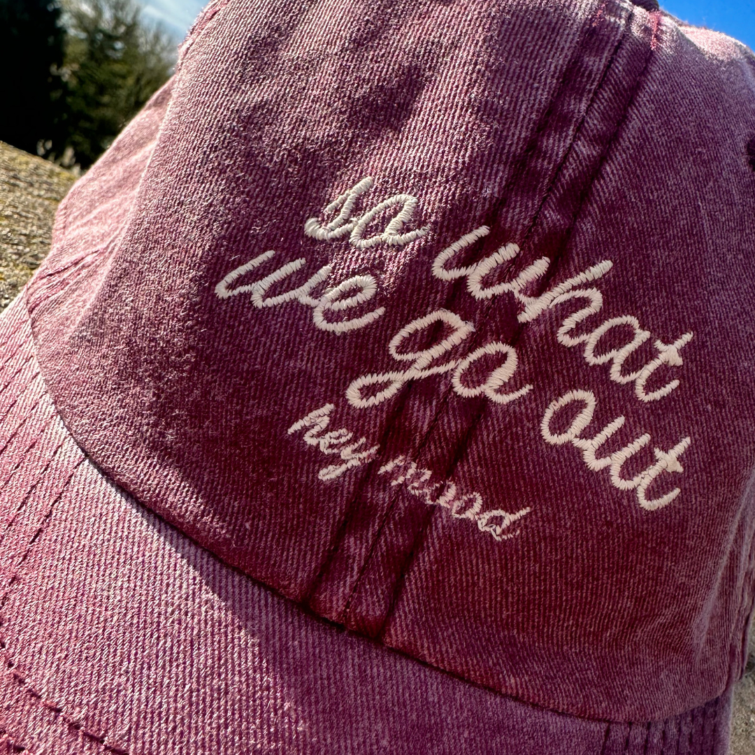 CAP "So What We Go Out" - Burgundy